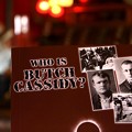 Who is Butch Cassidy ?